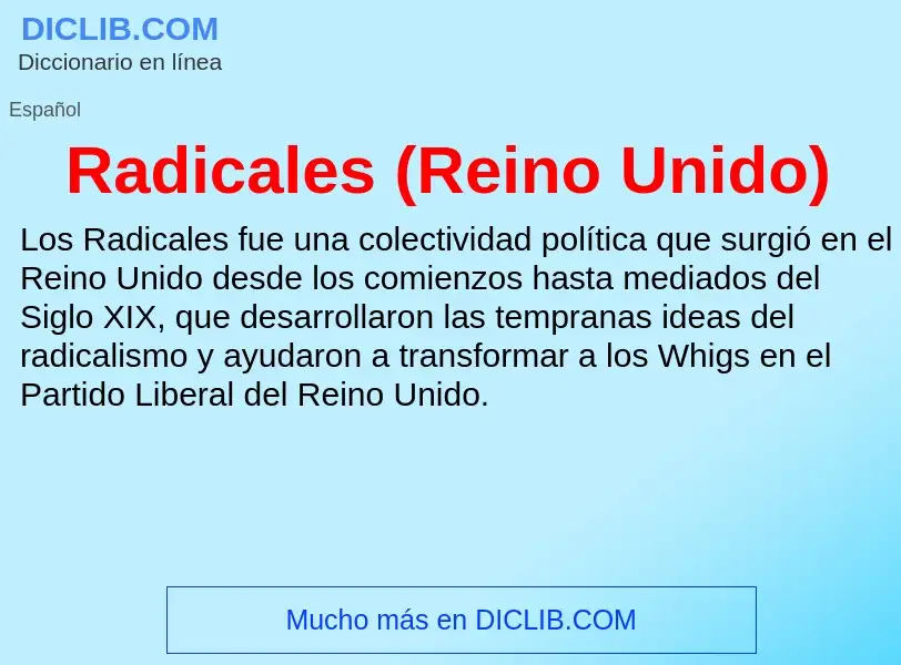 ¿Qué es Radicales (Reino Unido)? - significado y definición