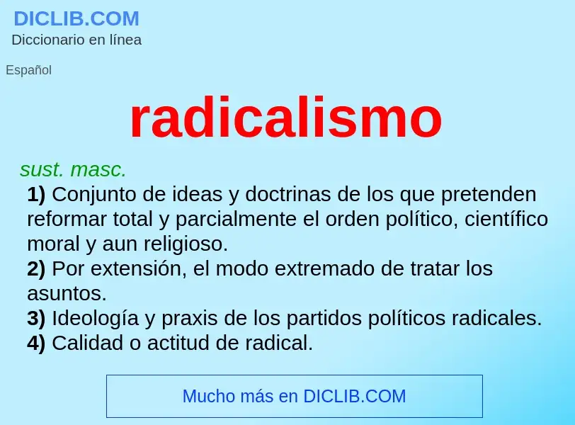 What is radicalismo - meaning and definition