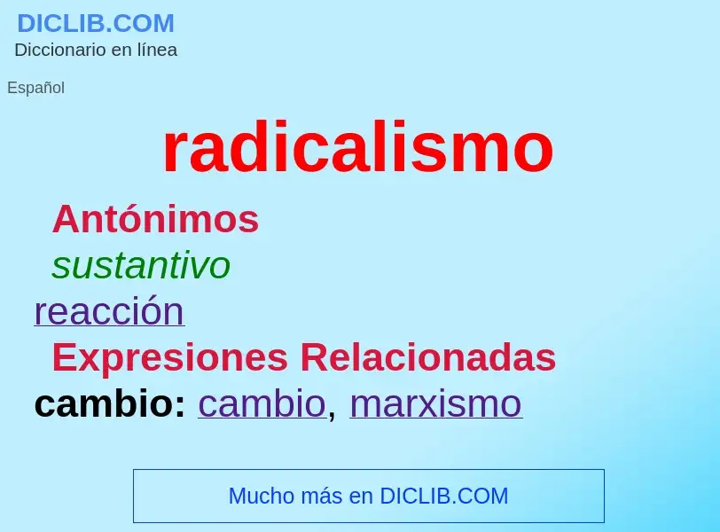 What is radicalismo - definition