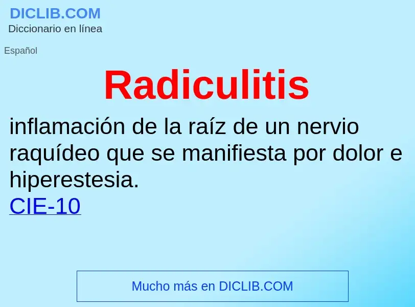 Что такое Radiculitis - определение