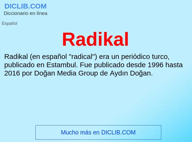 ¿Qué es Radikal? - significado y definición