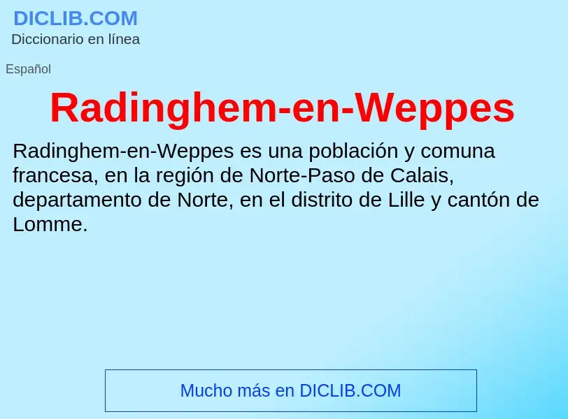 ¿Qué es Radinghem-en-Weppes? - significado y definición