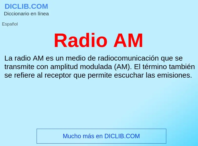 ¿Qué es Radio AM? - significado y definición