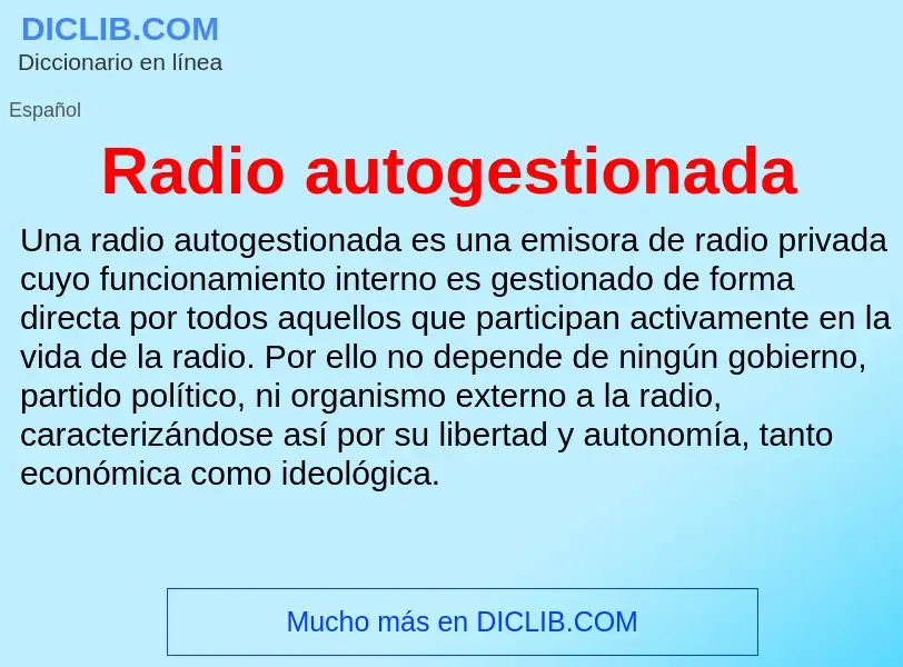 ¿Qué es Radio autogestionada? - significado y definición