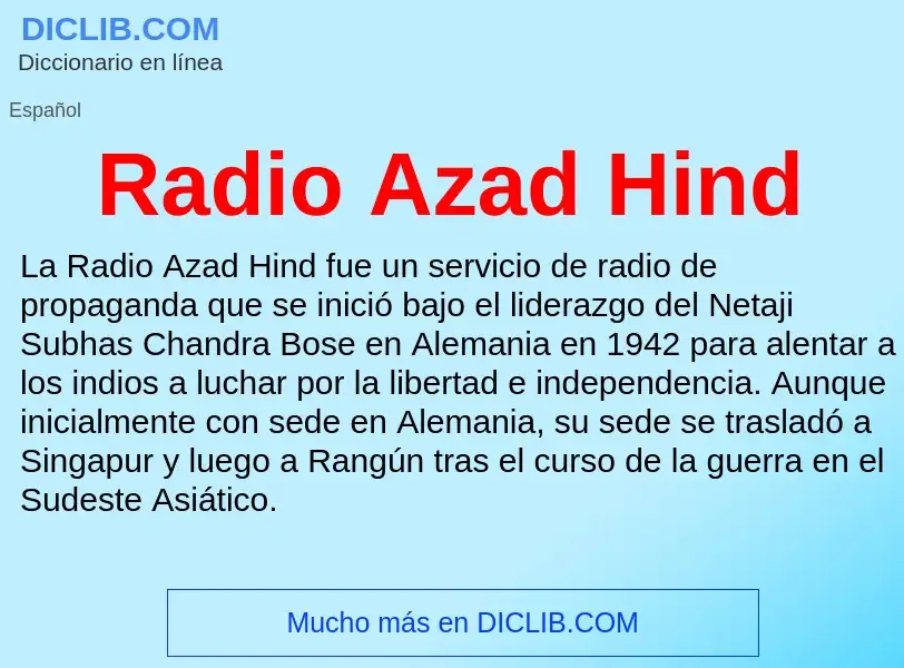 ¿Qué es Radio Azad Hind? - significado y definición