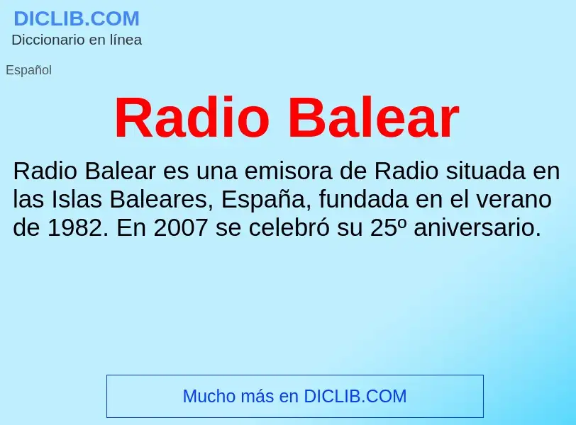 ¿Qué es Radio Balear? - significado y definición