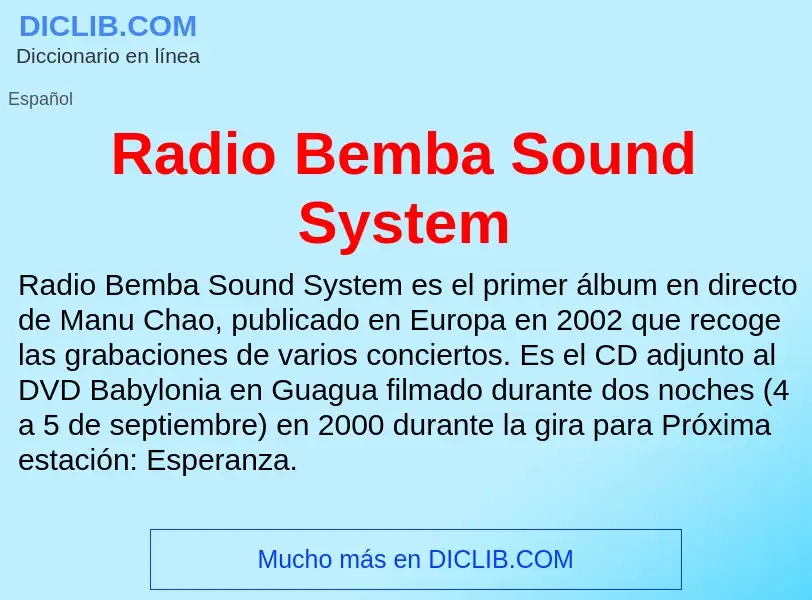 ¿Qué es Radio Bemba Sound System? - significado y definición