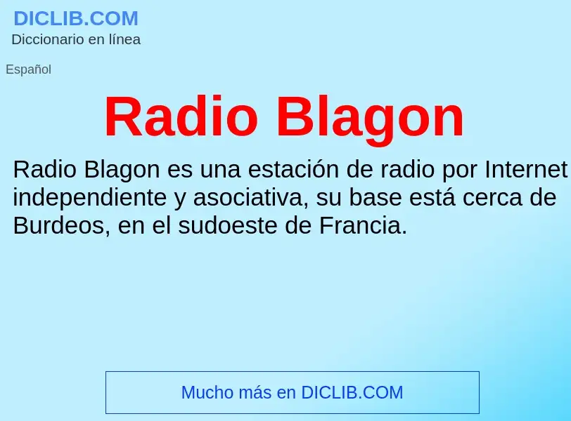 ¿Qué es Radio Blagon? - significado y definición