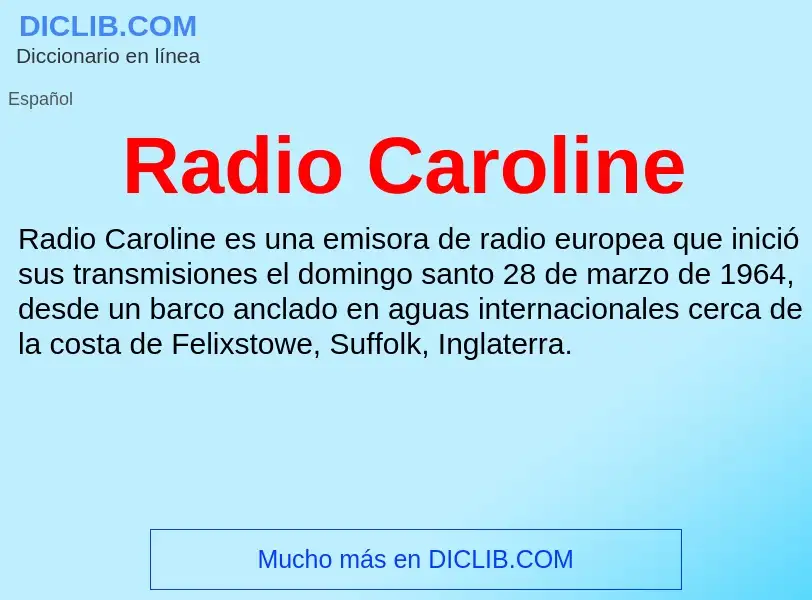 ¿Qué es Radio Caroline? - significado y definición