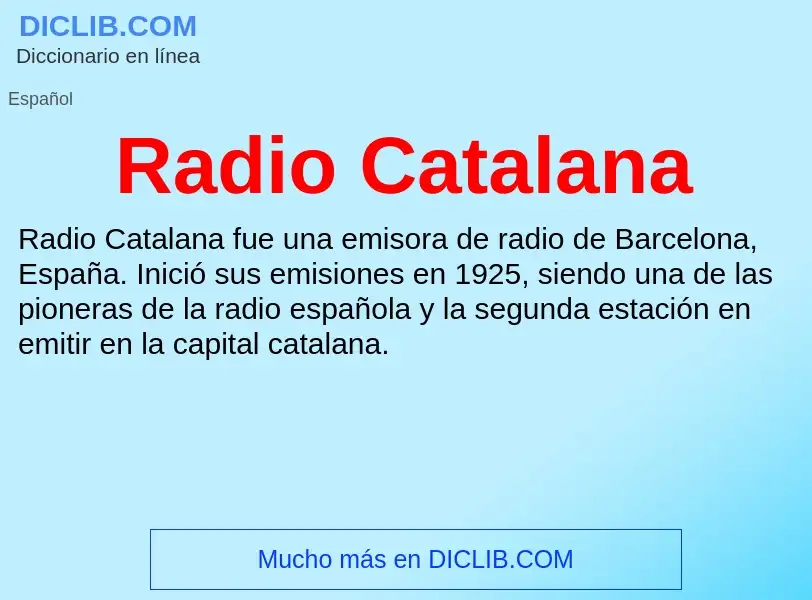 ¿Qué es Radio Catalana? - significado y definición