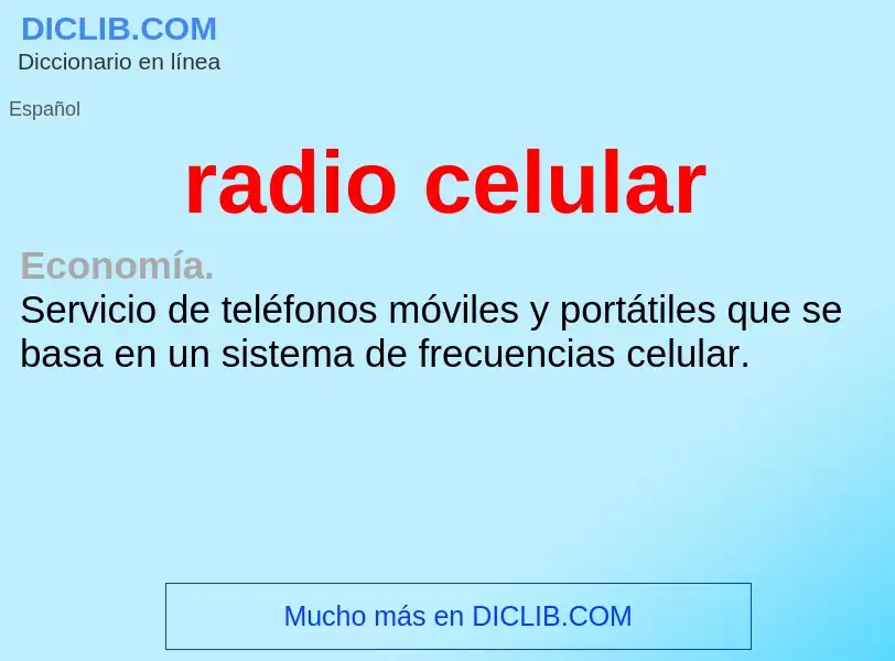 ¿Qué es radio celular? - significado y definición