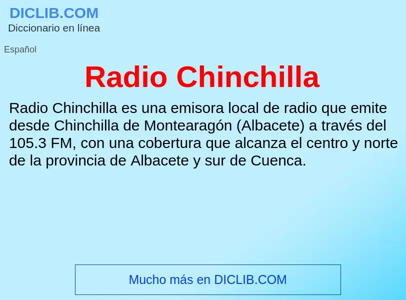 ¿Qué es Radio Chinchilla? - significado y definición