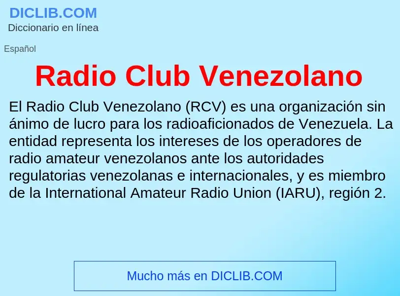 ¿Qué es Radio Club Venezolano? - significado y definición