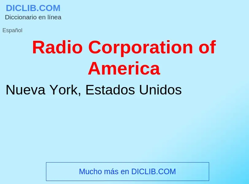 Wat is Radio Corporation of America - definition