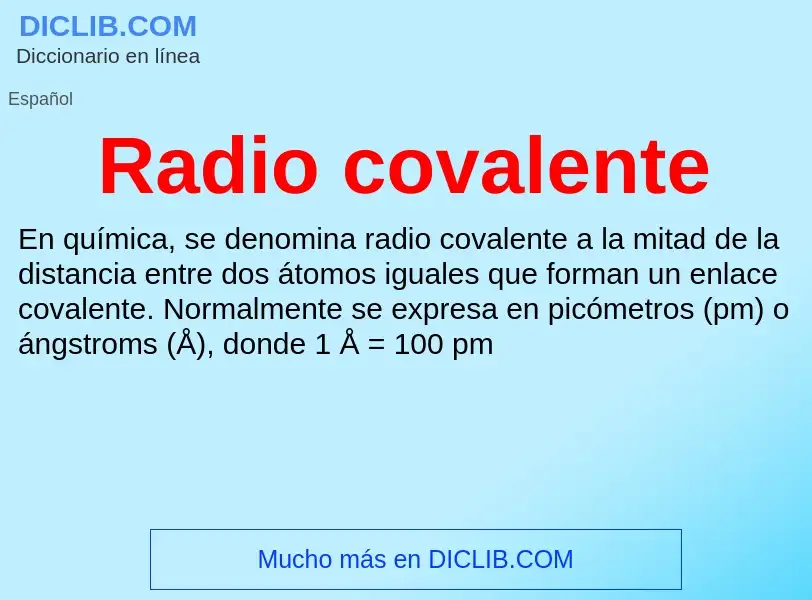 ¿Qué es Radio covalente? - significado y definición