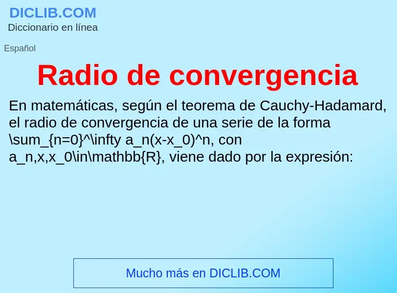 ¿Qué es Radio de convergencia? - significado y definición