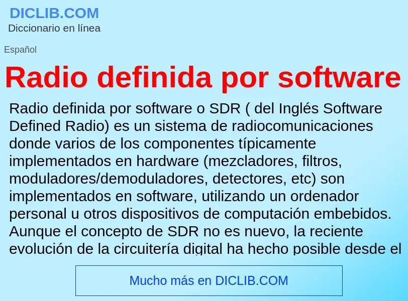 ¿Qué es Radio definida por software? - significado y definición