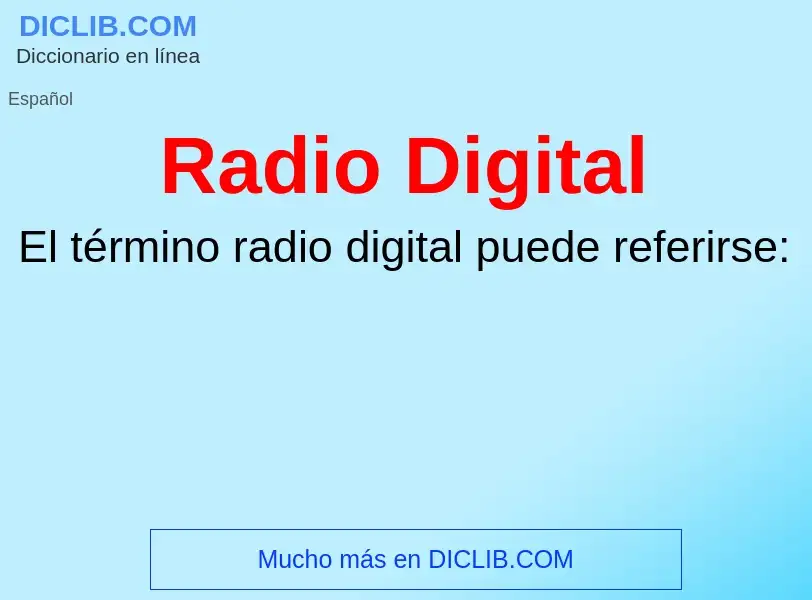 ¿Qué es Radio Digital? - significado y definición