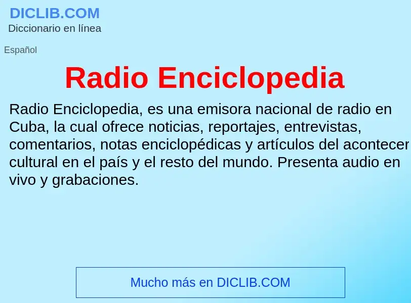 ¿Qué es Radio Enciclopedia? - significado y definición