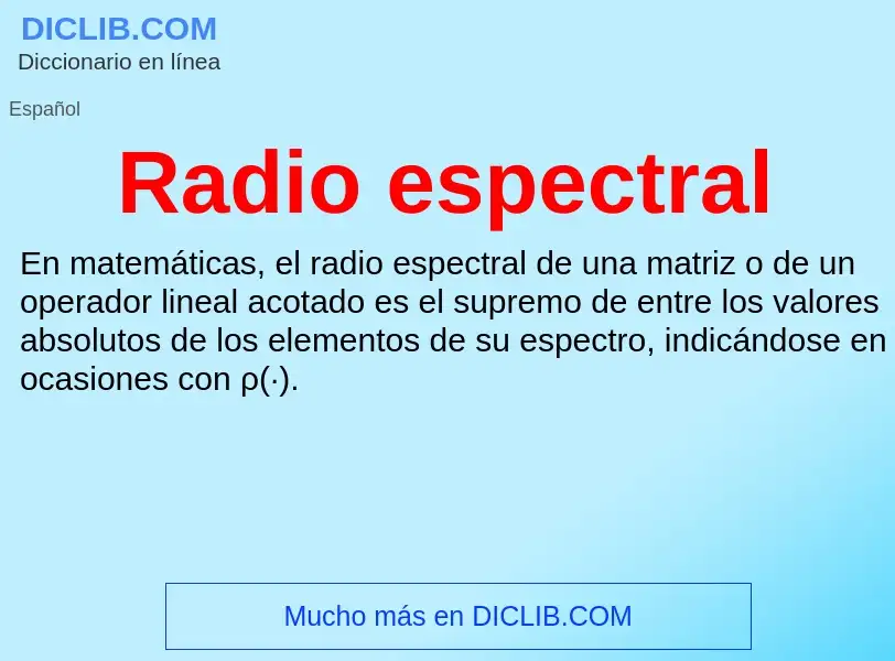 ¿Qué es Radio espectral? - significado y definición