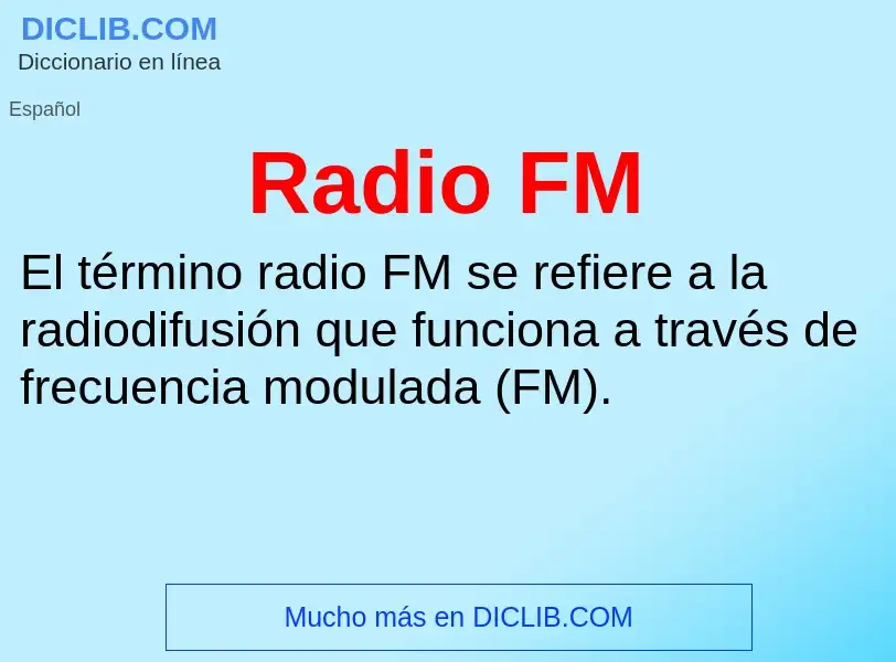 ¿Qué es Radio FM? - significado y definición