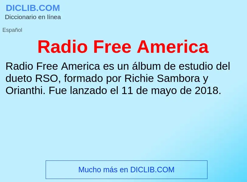 ¿Qué es Radio Free America? - significado y definición