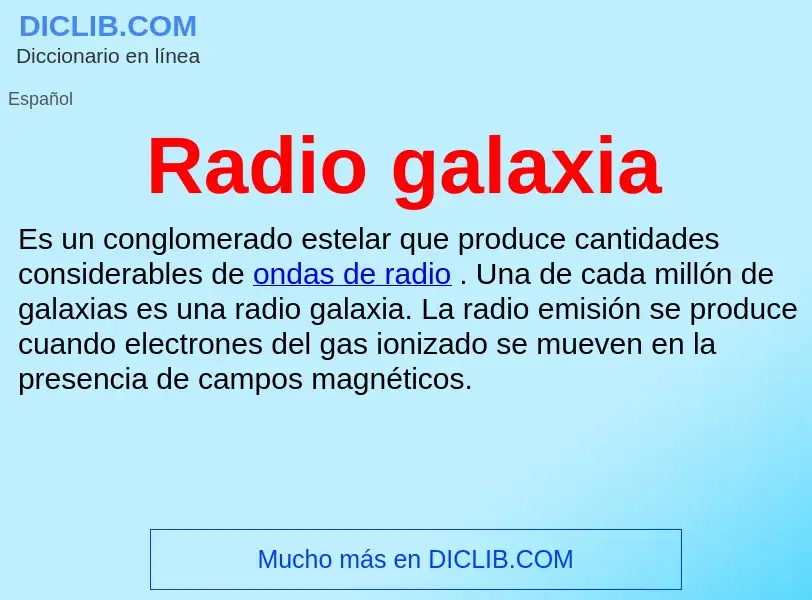 ¿Qué es Radio galaxia? - significado y definición