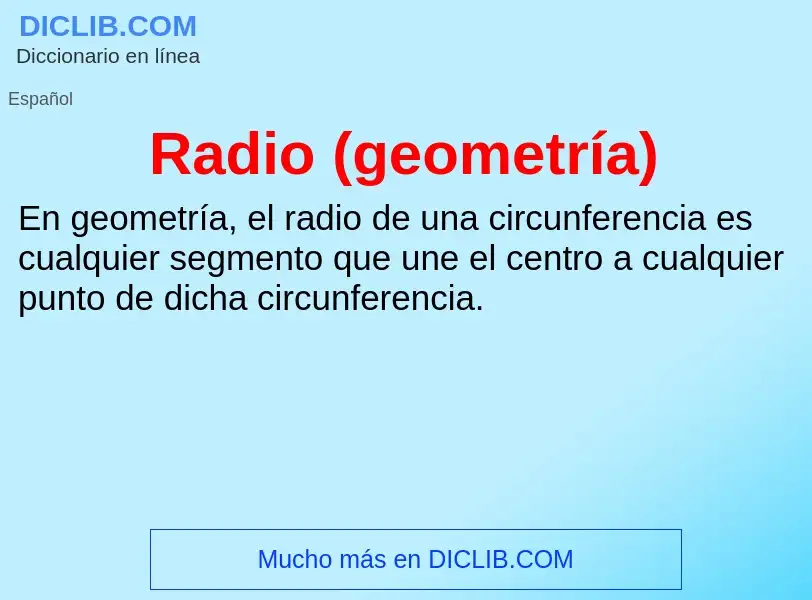 ¿Qué es Radio (geometría)? - significado y definición