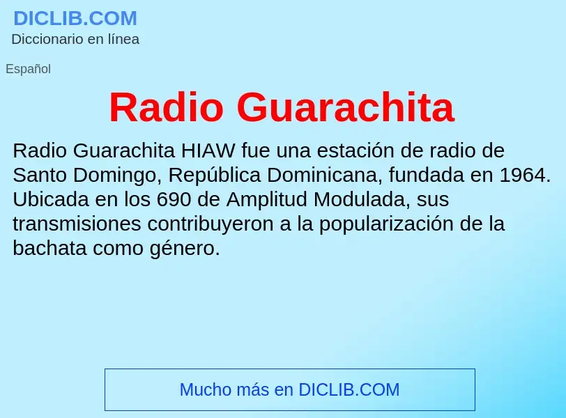 ¿Qué es Radio Guarachita? - significado y definición