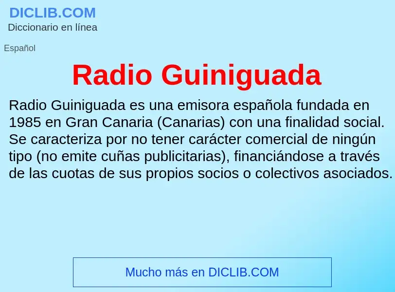 ¿Qué es Radio Guiniguada? - significado y definición