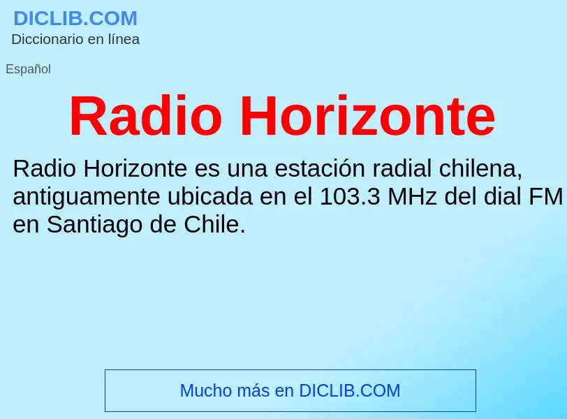 Что такое Radio Horizonte - определение