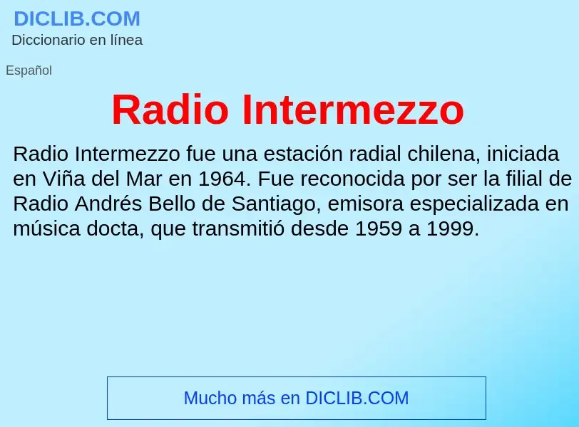 ¿Qué es Radio Intermezzo? - significado y definición