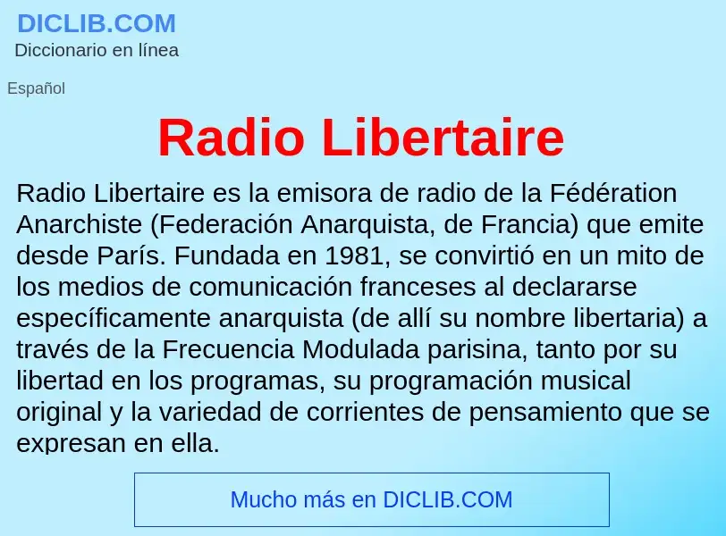 ¿Qué es Radio Libertaire? - significado y definición