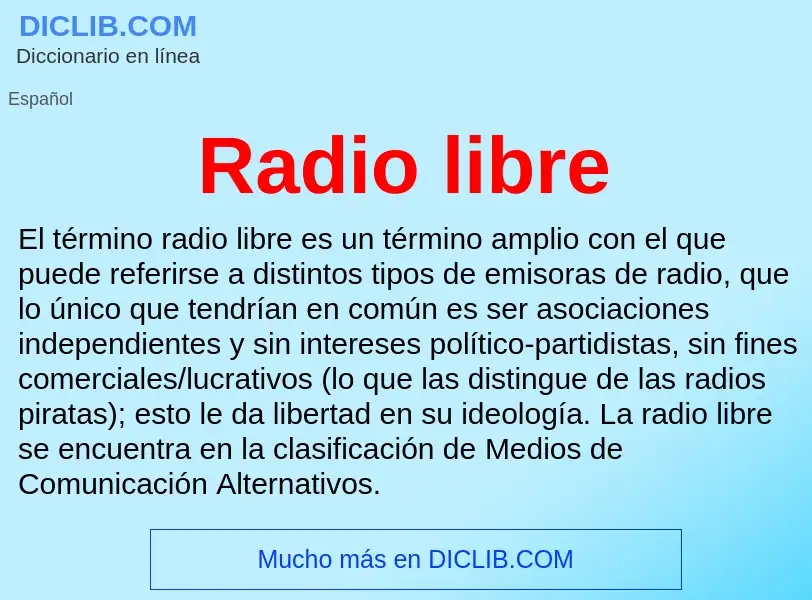 ¿Qué es Radio libre? - significado y definición