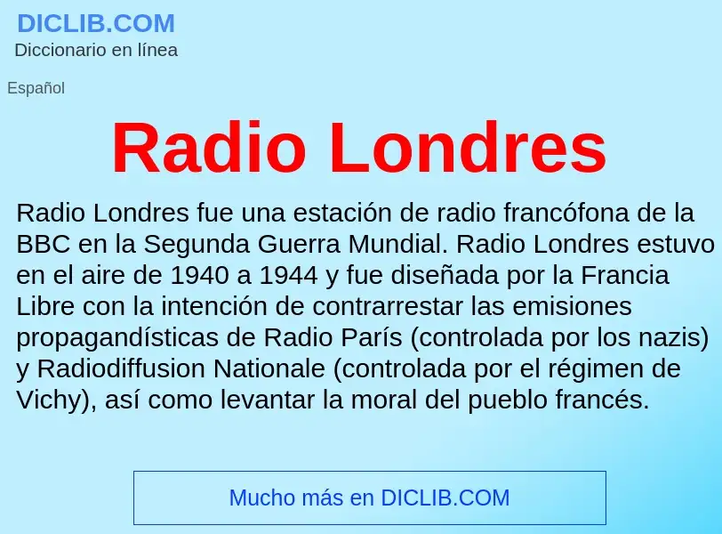 ¿Qué es Radio Londres? - significado y definición