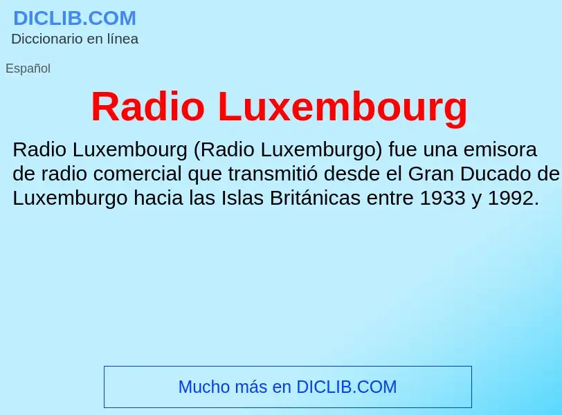 ¿Qué es Radio Luxembourg? - significado y definición