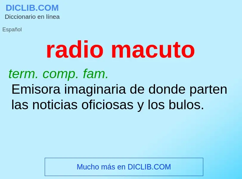 ¿Qué es radio macuto? - significado y definición