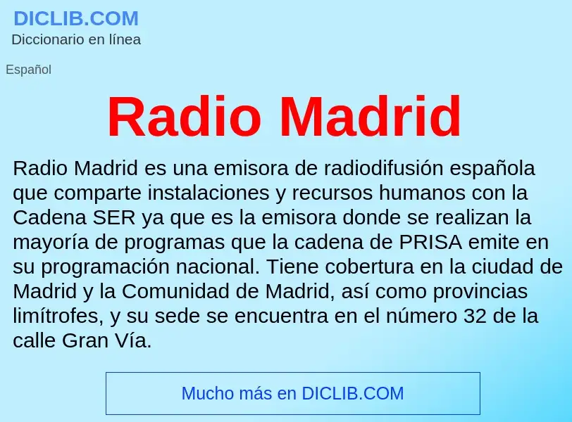 ¿Qué es Radio Madrid? - significado y definición