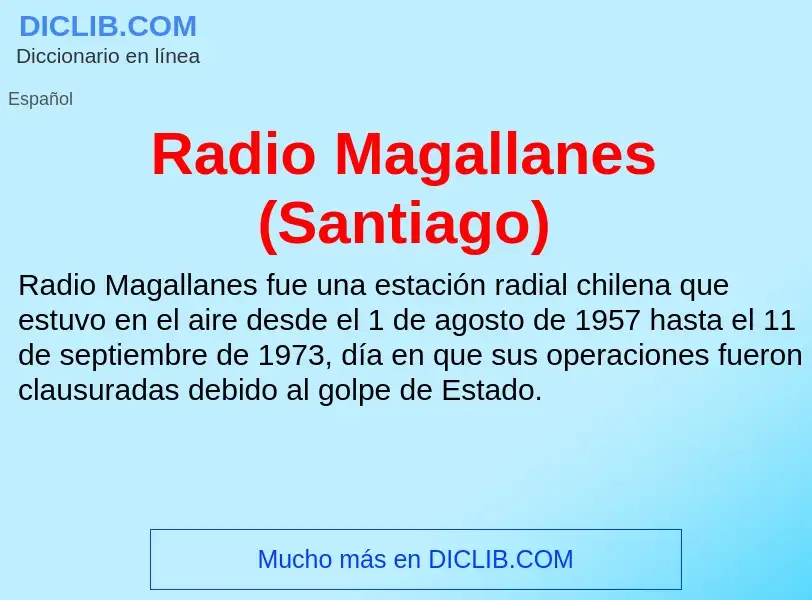 ¿Qué es Radio Magallanes (Santiago)? - significado y definición