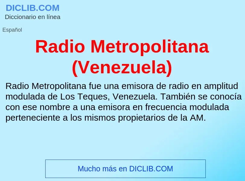 ¿Qué es Radio Metropolitana (Venezuela)? - significado y definición