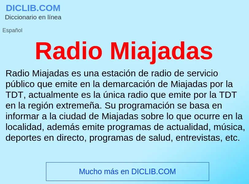 ¿Qué es Radio Miajadas? - significado y definición