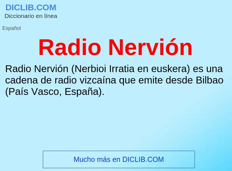 ¿Qué es Radio Nervión? - significado y definición