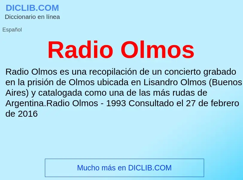 ¿Qué es Radio Olmos? - significado y definición