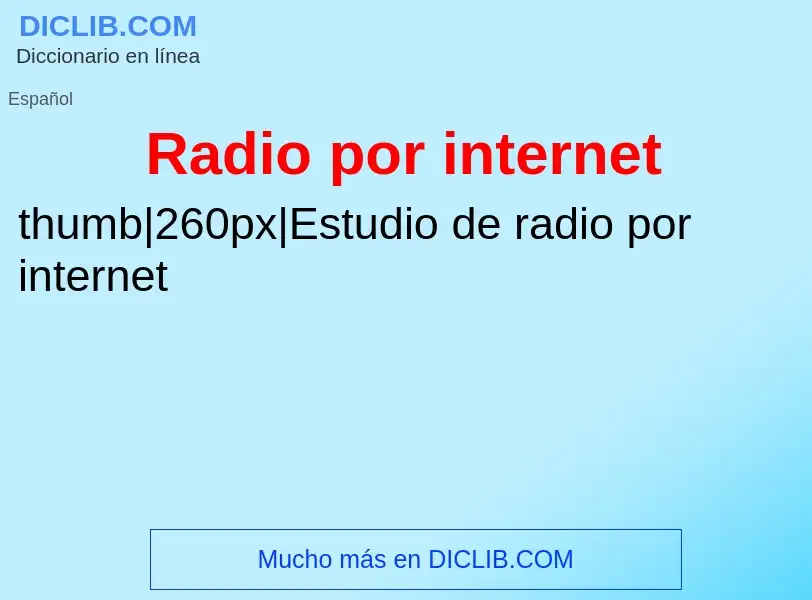 Wat is Radio por internet - definition