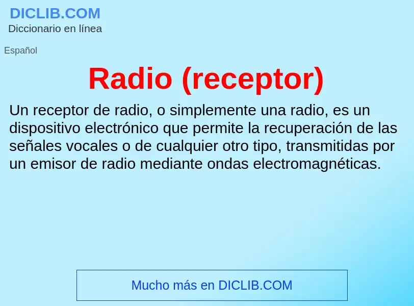 ¿Qué es Radio (receptor)? - significado y definición