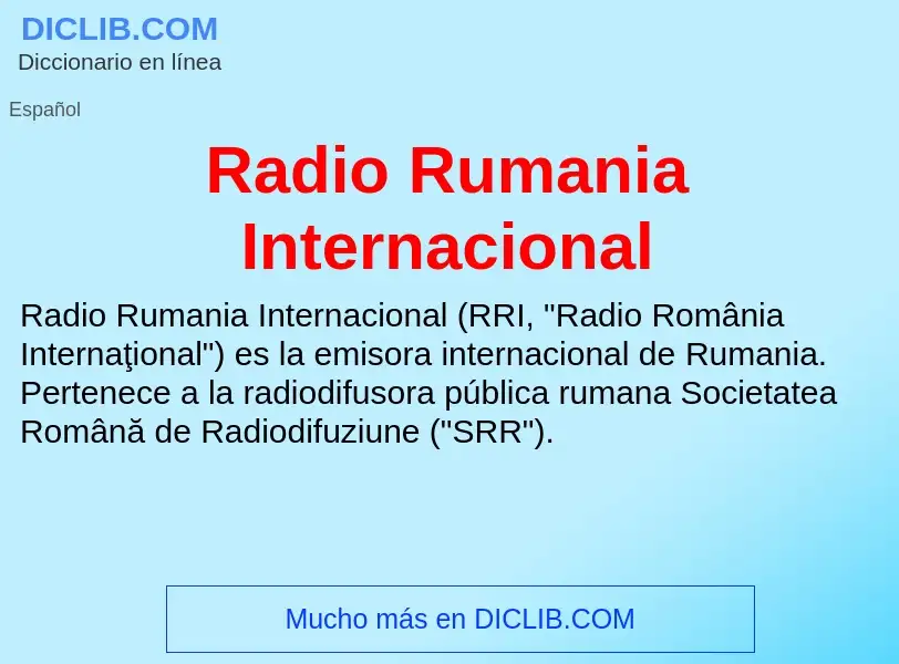 ¿Qué es Radio Rumania Internacional? - significado y definición