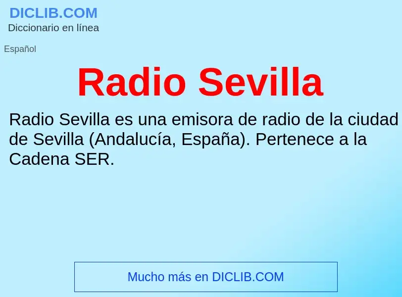 ¿Qué es Radio Sevilla? - significado y definición