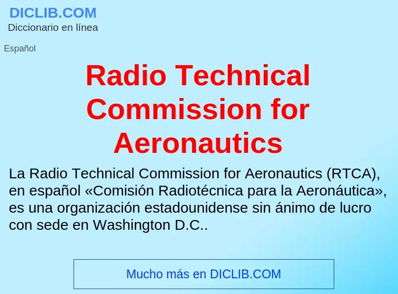 ¿Qué es Radio Technical Commission for Aeronautics? - significado y definición