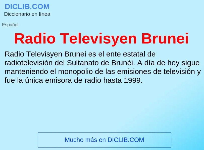 ¿Qué es Radio Televisyen Brunei? - significado y definición