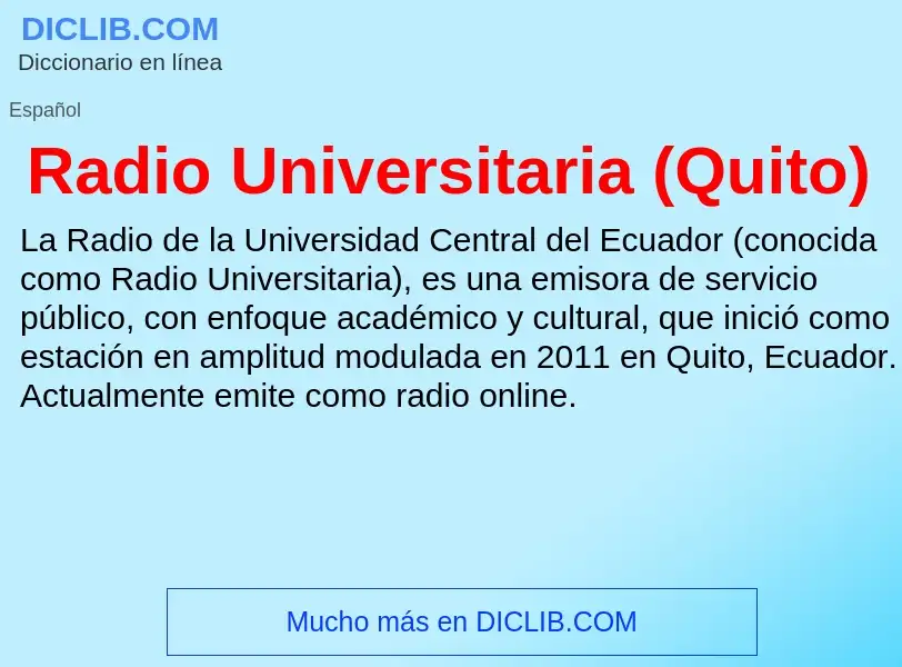 ¿Qué es Radio Universitaria (Quito)? - significado y definición